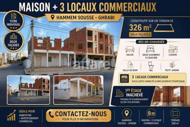 Maison + 3 Locaux Commercieaux Hammem Sousse Ghrabi