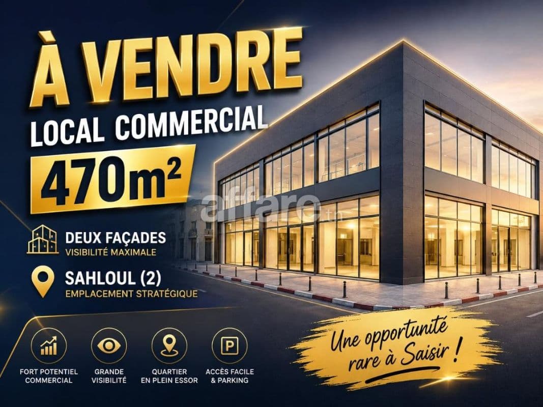 OFFRE Local Commercial 470m² Deux Façades Sahloul 2
